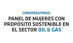 Imagen Conversatorio Mujeres con propósito sostenible en el sector oíl & gas