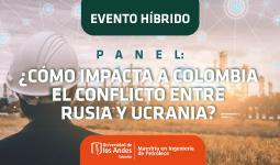 Imagen Evento ¿Cómo impacta a Colombia el conflicto entre Rusia y Ucrania?